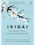 Ikigai: The Japanese Secret to a Long and Happy Life